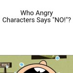 Who Says "No!" At Lincoln Loud template