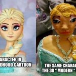 This is real | Character in old childhood cartoon; The same character in the 3D “ modern “ remake | image tagged in cakes expectation vs reality,real,fun,cartoon,childhood | made w/ Imgflip meme maker