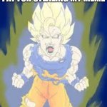 son goku | i will make you pay for stealing my meme | image tagged in son goku | made w/ Imgflip meme maker
