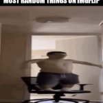 title no. 589434522314590 | proving people upvote the most random things on imgflip | image tagged in gifs,funny,memes,flick7,oh wow are you actually reading these tags | made w/ Imgflip video-to-gif maker
