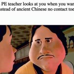 Monster house disappointed | How the PE teacher looks at you when you want to play football instead of ancient Chinese no contact toe wrestling | image tagged in monster house disappointed,school,relatable,meme,pe,sports | made w/ Imgflip meme maker