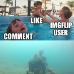 Imgflip belike | Like; Imgflip user; Comment; Suscribe to the meme creator | image tagged in swimming pool kids,imgflip,imgflip users,fun | made w/ Imgflip meme maker