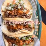 Taco Tuesday | It’s Taco Tuesday! | image tagged in taco tuesday | made w/ Imgflip meme maker