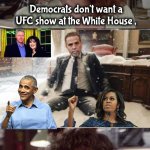 Demorhhoid hypocrisy and the White House meme