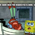 Dark deed spongebob