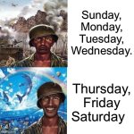 I’m bored, idk what I’m doing | Sunday, Monday, Tuesday, Wednesday. Thursday, Friday Saturday | image tagged in memes,drake hotline bling | made w/ Imgflip meme maker