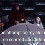 Palpatine Scarred and Deformed meme