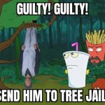 Tree jail ATHF