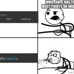 i just learned this | who_am_i has the most points on imgflip | image tagged in he will never,funny,memes,imgflip,who am i,points | made w/ Imgflip meme maker