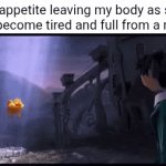 My appetite leaving | The appetite leaving my body as soon as I become tired and full from a meal: | image tagged in gifs,appetite,body,memes,blank white template,tired | made w/ Imgflip video-to-gif maker