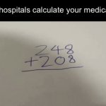 Hand reveal✨ GSK3123 do not repost | How hospitals calculate your medical bill: | image tagged in gifs,funny,memes,relatable,funny memes,original meme | made w/ Imgflip video-to-gif maker
