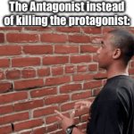 Yap yap yap | The Antagonist instead of killing the protagonist: | image tagged in gifs,memes | made w/ Imgflip video-to-gif maker