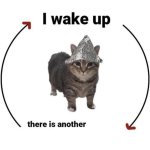 I wake up