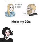 Me in my 20s vs my grandparents