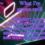 Bred.The.VR.Guy's announcement temp | Wouldn't it be cool if I did a template that was the Demon Days cover and the each face was mood and what I'm listening to etc; Meh; Tranz - Gorillaz | image tagged in bred the vr guy's announcement temp | made w/ Imgflip meme maker