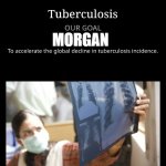Bill & Melinda Gates Foundation tuberculosis vaccine | morgan | image tagged in bill melinda gates foundation tuberculosis vaccine | made w/ Imgflip meme maker