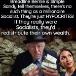 Breadline Bernie and AOC rich
