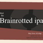 Get ur prr pr patapim away from me | Brainrotted ipad kid; Meet
the; they love AI slop; skibidi toilet ohio rizz sigma prr pr patapim tung tung sahur | image tagged in meet the blank,ipad kids,italian brainrot | made w/ Imgflip meme maker