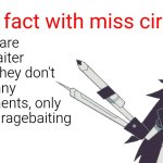 fun fact with miss circle 2 | UTTP are ragebaiter bots, they don't have any arguments, only keeps ragebaiting | image tagged in fun fact with miss circle,miss circle,fpe,fundamental paper education | made w/ Imgflip meme maker