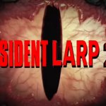 RESIDENT LARP.... TWO... meme