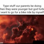 They can't cant keep doing this | Type stuff our parents be doing when they were younger but god forbid I want to go for a bike ride by myself: | image tagged in gifs,minions | made w/ Imgflip video-to-gif maker
