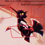 Millie_Is_A_I.M.P announcement template meme