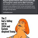 Epstein despised Trump, who never visited his island