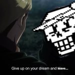 Underswap Papyrus in "Give up on your dream and [leave]"