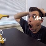 An 20 subscriber special meme(@ansondame) | 20 subs; Me: | image tagged in man shocked at banana original | made w/ Imgflip meme maker