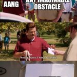 The universal solution | Aang; Any imaginable obstacle; Avatar | image tagged in don't worry i have a permit,remix | made w/ Imgflip meme maker