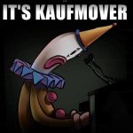 It's Kaufmover meme