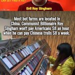 Evil Roy Singham's Chinese Bot farms meme