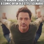Its like a coin flip tho | Announcement: my scenarios are based on my mood so its a random shake if it will be a comic or an old style scenario | image tagged in ipod touch | made w/ Imgflip meme maker