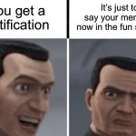 Small Imgflippers, upvote if you relate | You get a notification; It’s just to say your meme is now in the fun stream | image tagged in clone trooper faces | made w/ Imgflip meme maker