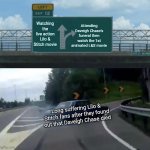 Left Exit 12 Off Ramp | Attending Daveigh Chase's funeral then watch the 1st animated L&S movie; Watching the live action Lilo & Stitch movie; Long suffering Lilo & Stitch fans after they found out that Daveigh Chase died | image tagged in memes,left exit 12 off ramp,lilo and stitch,despair,mourning,daveigh chase | made w/ Imgflip meme maker