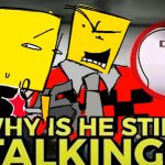 WHY IS HE TALKING? (dod edition) template