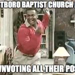 Carlton | WESTBORO BAPTIST CHURCH AMA DOWNVOTING ALL THEIR POSTS! | image tagged in carlton | made w/ Imgflip meme maker