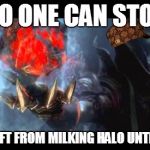 no one can stop | NO ONE CAN STOP MICROSOFT FROM MILKING HALO UNTIL ITS DRY | image tagged in no one can stop,scumbag | made w/ Imgflip meme maker