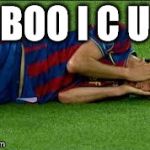 soccer flop | BOO I C U | image tagged in soccer flop | made w/ Imgflip meme maker