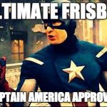 Captain America Approves | ULTIMATE FRISBEE CAPTAIN AMERICA APPROVES | image tagged in captain america approves | made w/ Imgflip meme maker