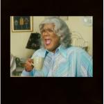 Madea with Cup