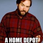 Disbelief Al Borland | HOW ORIGINAL A HOME DEPOT GIFT CARD | image tagged in disbelief al borland | made w/ Imgflip meme maker