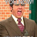 Brick Tamland | I WILL KILL YOU NOW! YOU LEFT ME AT THE PANTS PARTY! | image tagged in brick tamland | made w/ Imgflip meme maker
