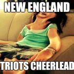 flat girl | NEW ENGLAND PATRIOTS CHEERLEADER | image tagged in flat girl,nfl,patriots | made w/ Imgflip meme maker