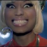 Nicki Minaj... when she's taking a dump.