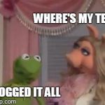 such a toad | WHERE'S MY TEA? I HOGGED IT ALL | image tagged in miss piggy got 1 mo time | made w/ Imgflip meme maker