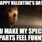 Eugene says... | HAPPY VALENTINE'S DAY! YOU MAKE MY SPECIAL PARTS FEEL FUNNY | image tagged in eugene says | made w/ Imgflip meme maker