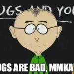 south park teacher | RUGS ARE BAD, MMKAY? | image tagged in south park teacher | made w/ Imgflip meme maker