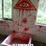 Illuminati | OMG ILLUMINATI CONFIRMED | image tagged in illuminati | made w/ Imgflip meme maker
