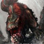 monster hunter | I JUST SEARCHED "MONSTER HUNTER" FOR MEMES THIS WAS THE ONLY IMAGE THAT POPPED UP | image tagged in monster hunter | made w/ Imgflip meme maker